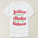 Search for jolliest bunch tshirts This