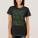 Search for fruit salad tshirts Yummy