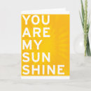 Search for you are my sunshine cards Quote
