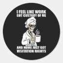 Search for funny work stickers I feel like