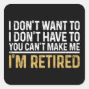 Search for retirement sayings stickers Quote