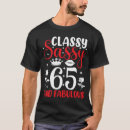 Search for 65 and fabulous tshirts Old