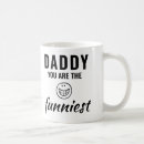 Search for funniest mugs Dad