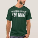 Search for funny mike tshirts Cool