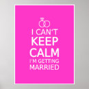 Search for getting married posters Keep calm