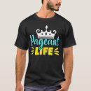 Search for beauty pageant tshirts Life
