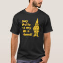 Search for gnome saying tshirts Funny