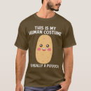 Search for potato tshirts Humor