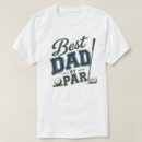 Search for par tshirts Best dad by par