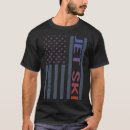 Search for jet ski tshirts Watercraft