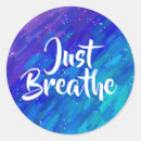 Search for just breathe stickers Inspirational