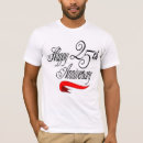Search for 25th wedding anniversary tshirts Anniversaries