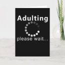 Search for adult humour cards Adulting