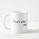 Search for she said mugs Sayings