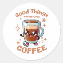 Search for good things stickers Quote