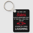 Search for funny sister key rings Sisters