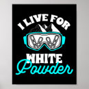 Search for live to ride posters Snowboard fun