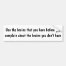 Search for brains bumper stickers Intelligence