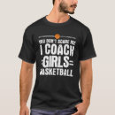 Search for funny basketball coach tshirts Team