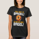 Search for funny bagel gifts Lover
