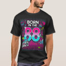Search for born in the 80s tshirts Vintage style