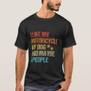 Search for motorcycle funny tshirts Like