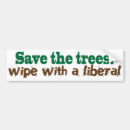 Search for save the trees bumper stickers Anti obama