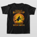 Search for buttercup tshirts Buckle up buttercup