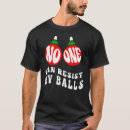 Search for one ball tshirts Balls