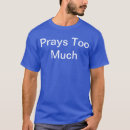 Search for praise and worship tshirts Prayer
