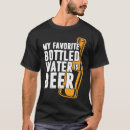 Search for bottled water tshirts Drinking