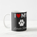 Search for i love my labrador retriever mugs Puppy