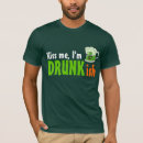 Search for im not drunk tshirts Kiss me