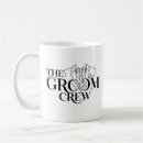 Search for grooms crew mugs Bachelor party