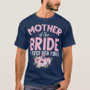 Search for funny mother of the bride tshirts Mementos