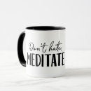Search for meditate mugs Spirituality