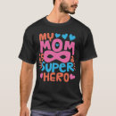 Search for super mom tshirts For him