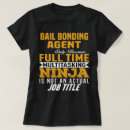 Search for bail bonds tshirts Profession