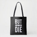 Search for or die bags But did you die