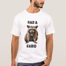 Search for rabid tshirts Racoon