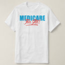 Search for medicare for all tshirts Politics