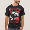 Search for bully dad tshirts Popular