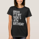 Search for birthday buddy tshirts Bruh