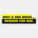 Search for missing dog bumper stickers Funny