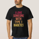 Search for type 1 diabetes tshirts Diabetic