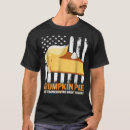 Search for trumpkin pie tshirts Thanksgiving
