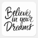 Search for believe in your dreams stickers Inspirational