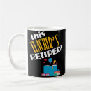 Search for proud teacher mugs Retired