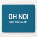 Search for sarcastic jokes mouse mats Sayings