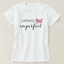 Search for perfectly imperfect tshirts Inspirational